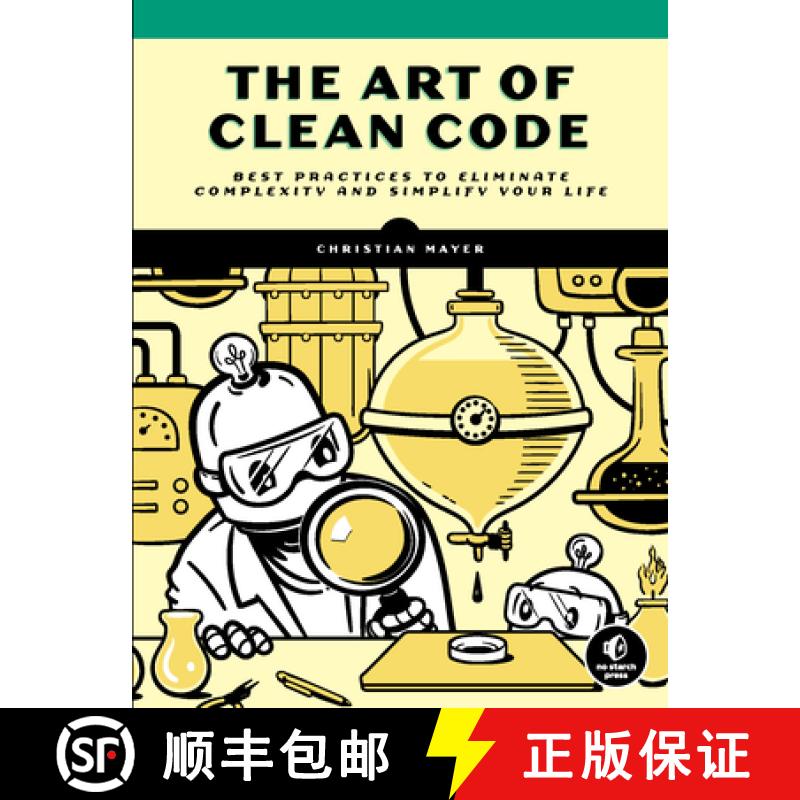 【3-4周达】The Art of Clean Code: Best Practices to Eliminate Complexity and Simplify Your Life [9781718502185]