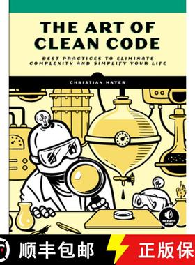 【3-4周达】The Art of Clean Code: Best Practices to Eliminate Complexity and Simplify Your Life [9781718502185]