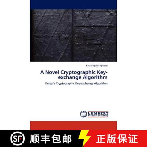预订 A Novel Cryptographic Key-Exchange Algorithm [9783659289316]