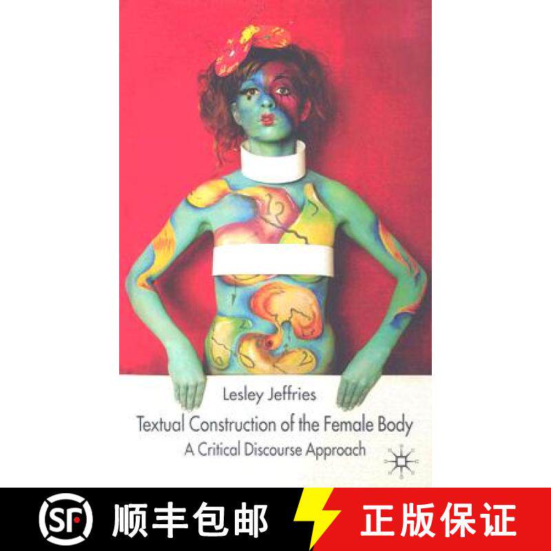 【3-4周达】Textual Construction of the Female Body: A Critical Discourse Approach [9780333914519]