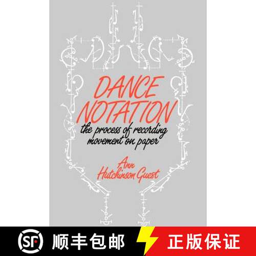 【3-4周达】精装 Dance Notation: The Process of Recording Movement on Paper [9780903102759]