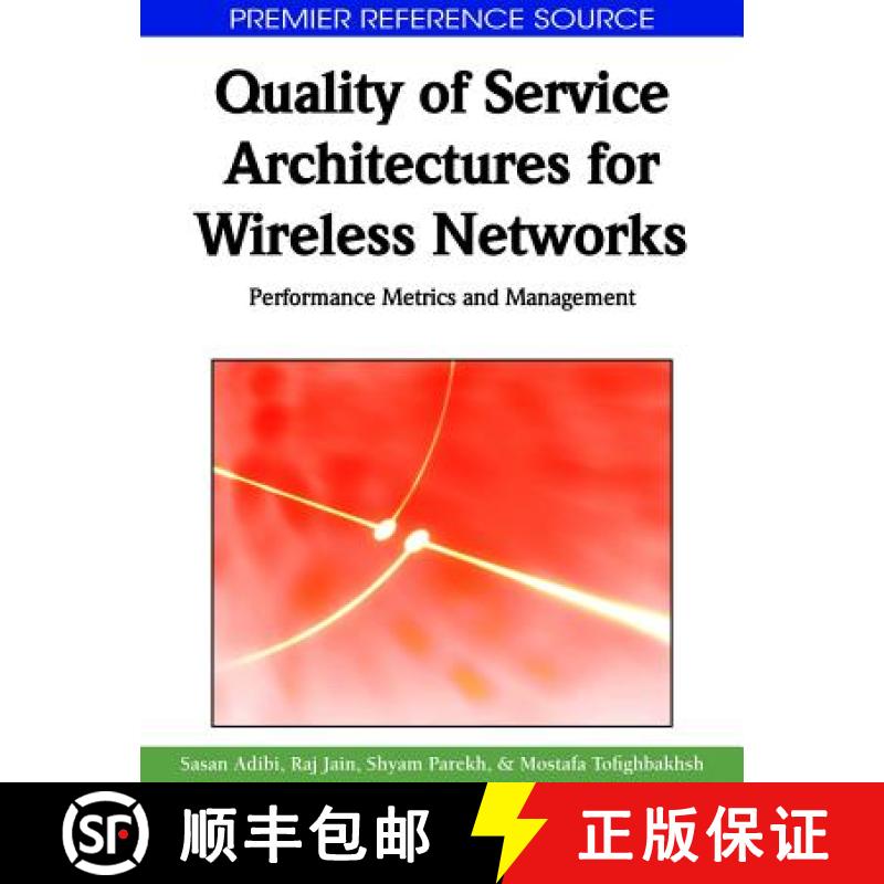 【3-4周达】Quality of Service Architectures for Wireless Networks: Performance Metrics and Management [9781615206803]