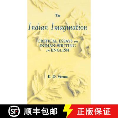 【3-4周达】The Indian Imagination: Critical Essays on Indian Writing in English [9780312211394]