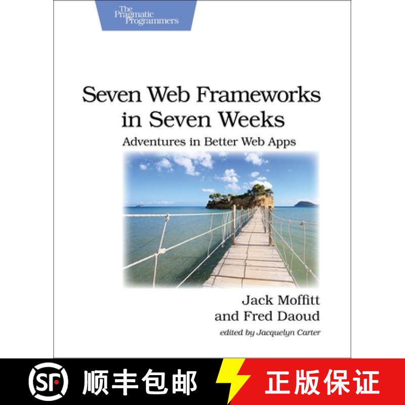 【3-4周达】Seven Web Frameworks in Seven Weeks : Adventures in Better Web Apps [9781937785635]