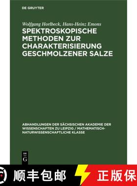【3-4周达】Spektroskopische Methoden Zur Charakterisierung Geschmolzener Salze [9783112565391]