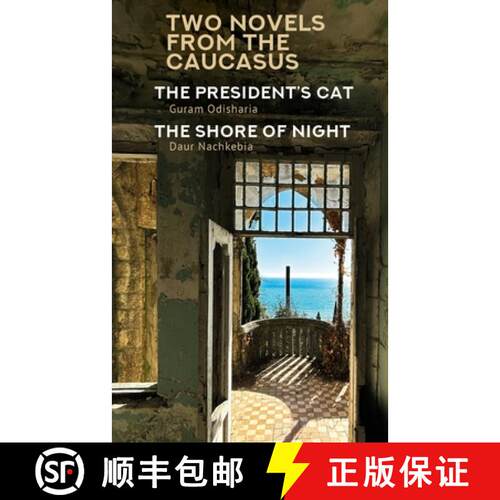 【3-4周达】Two Novels from the Caucasus : Daur Nachkebia's The Shore of the Night and Guram Odisharia... [9798887195612]