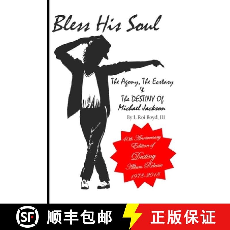 【4周达】Bless His Soul: The Agony, The Ecstasy, and The Destiny of Michael Jackson [9781732627345]