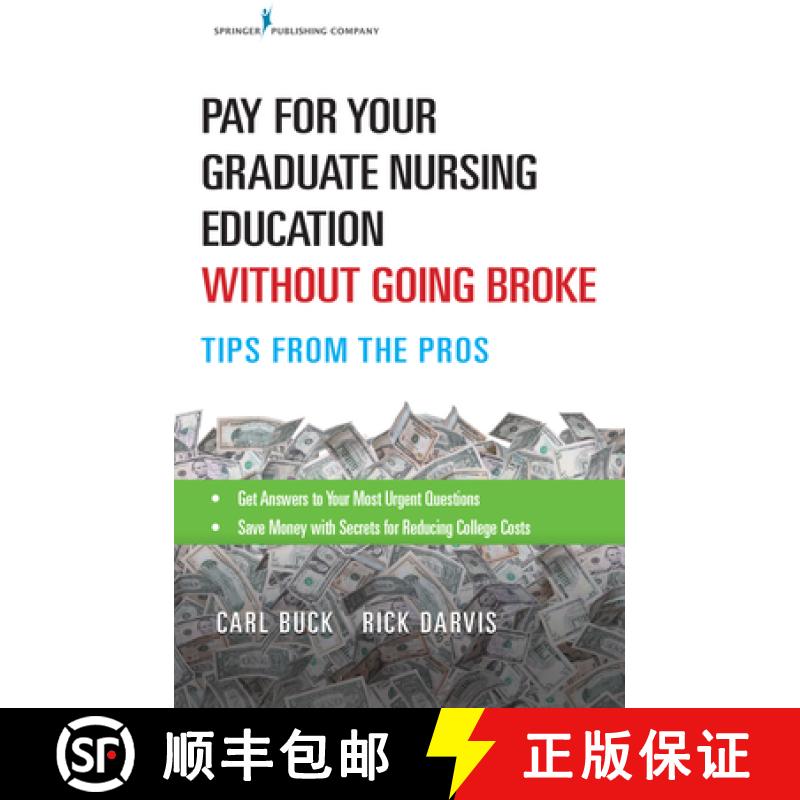 【3-4周达】Pay for Your Graduate Nursing Education Without Going Broke : Tips from the Pros [9780826142122]