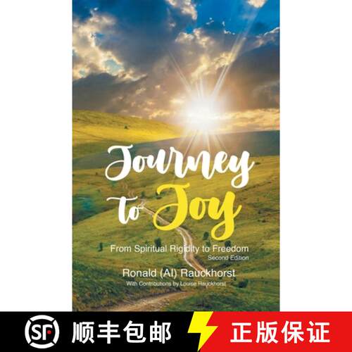 【3-4周达】Journey to Joy: From Spiritual Rigidity to Freedom A Spiritual Autobiography 2nd Edition [9798891751286]
