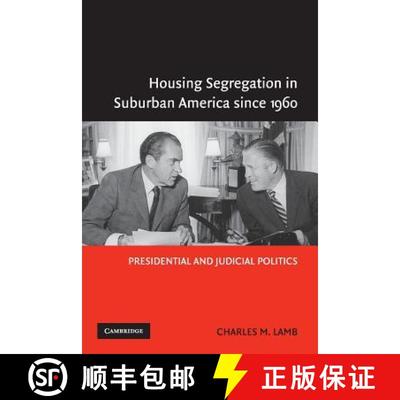 预订 Housing Segregation in Suburban America since 1960: Presidential and Judicial Politics [9780521548274]