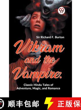 【3-4周达】Vikram And The Vampire: Classic Hindu Tales Of Adventure, Magic, And Romance: Classic Hind... [9789359392479]