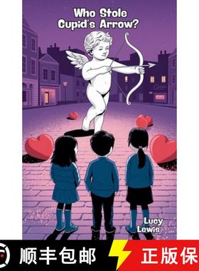 预订 Who Stole Cupid's Arrow? [9798230550891]