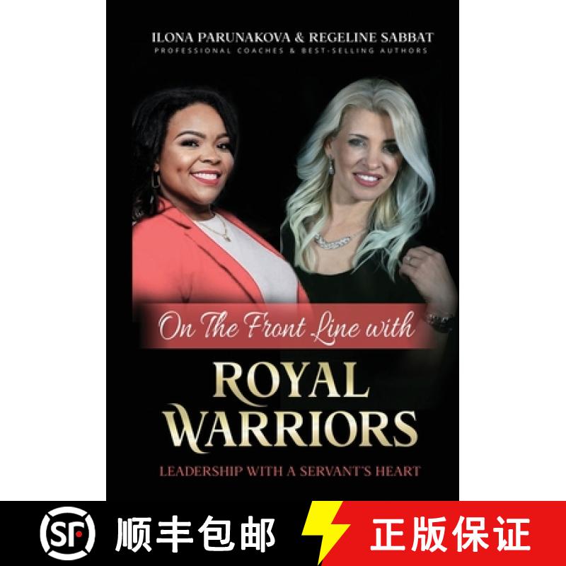 【2-3周达】On the Front Line with Royal Warriors: Leadership with a Servant's Heart [9781637921852]