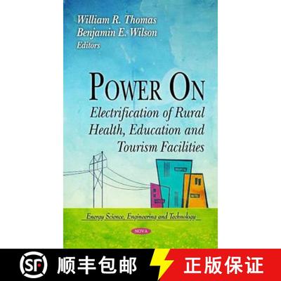 【3-4周达】Power On: Electrification of Rural Health, Education and Tourism Facilities [9781612092027]