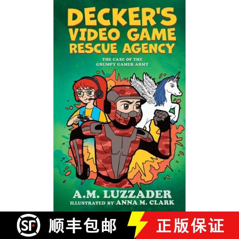 【3-4周达】Decker's Video Game Rescue Agency: The Case of the Grumpy Gamer Army [9781949078602]