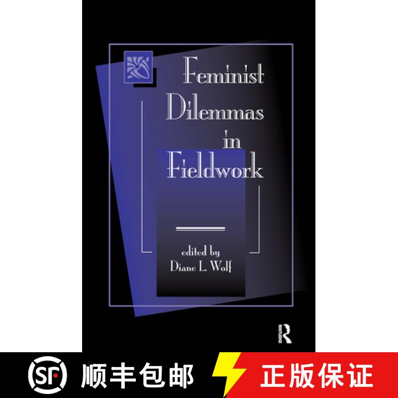 【3-4周达】Feminist Dilemmas in Fieldwork [9780367319762]