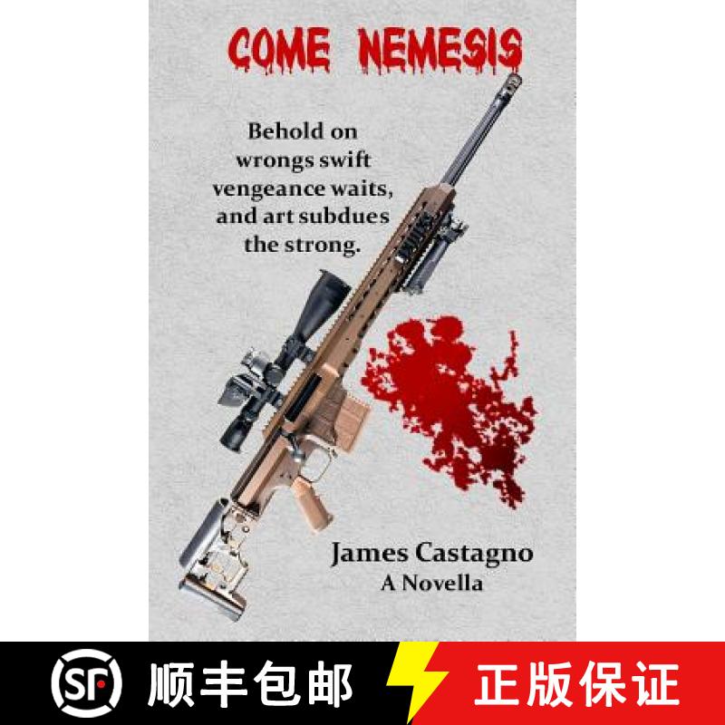 【3-4周达】Come Nemesis: Behold On Wrongs Swift Vengeance Waits [9780996943673]