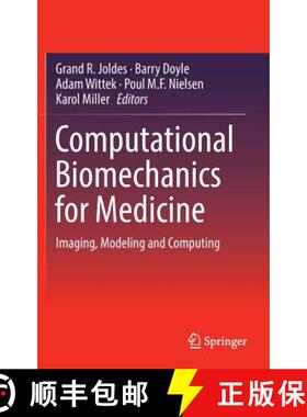 【3-4周达】Computational Biomechanics for Medicine : Imaging, Modeling and Computing (1st ed. 2016) (... [9783319283272]