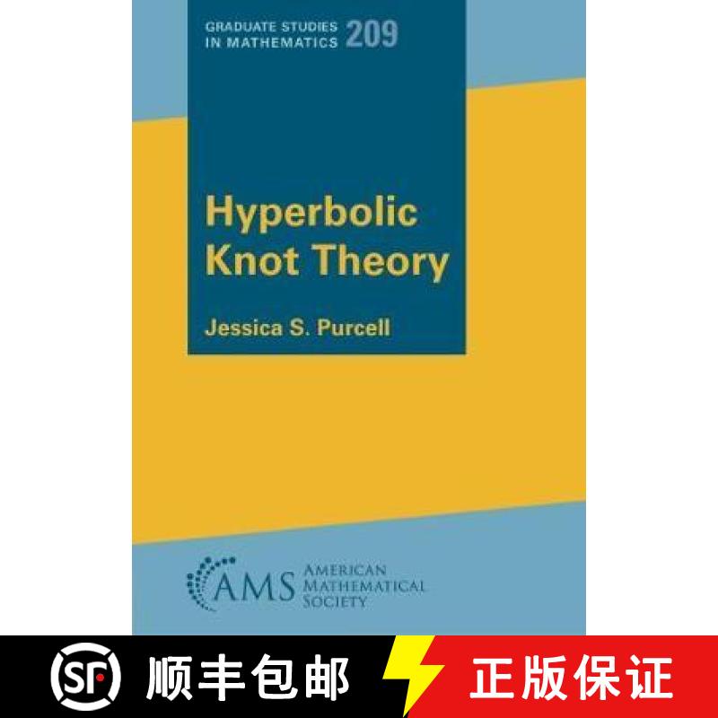 【3-4周达】Hyperbolic Knot Theory [9781470454999]