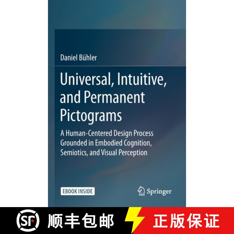 【3-4周达】Universal, Intuitive, and Permanent Pictograms : A Human-Centered Design Process Grounded ... [9783658323127]