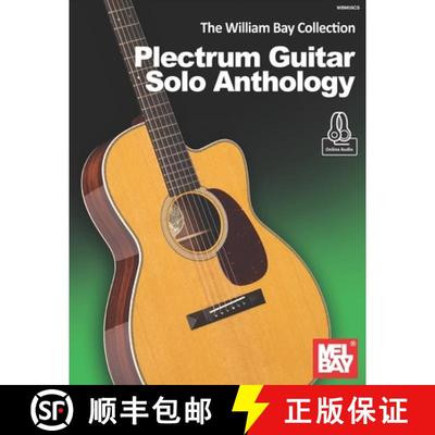 【3-4周达】The William Bay Collection - Plectrum Guitar Solo Anthology [9781736363065]