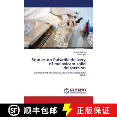 预订 Studies on Pulsatile delivery of meloxicam solid deispersion [9783659000393]