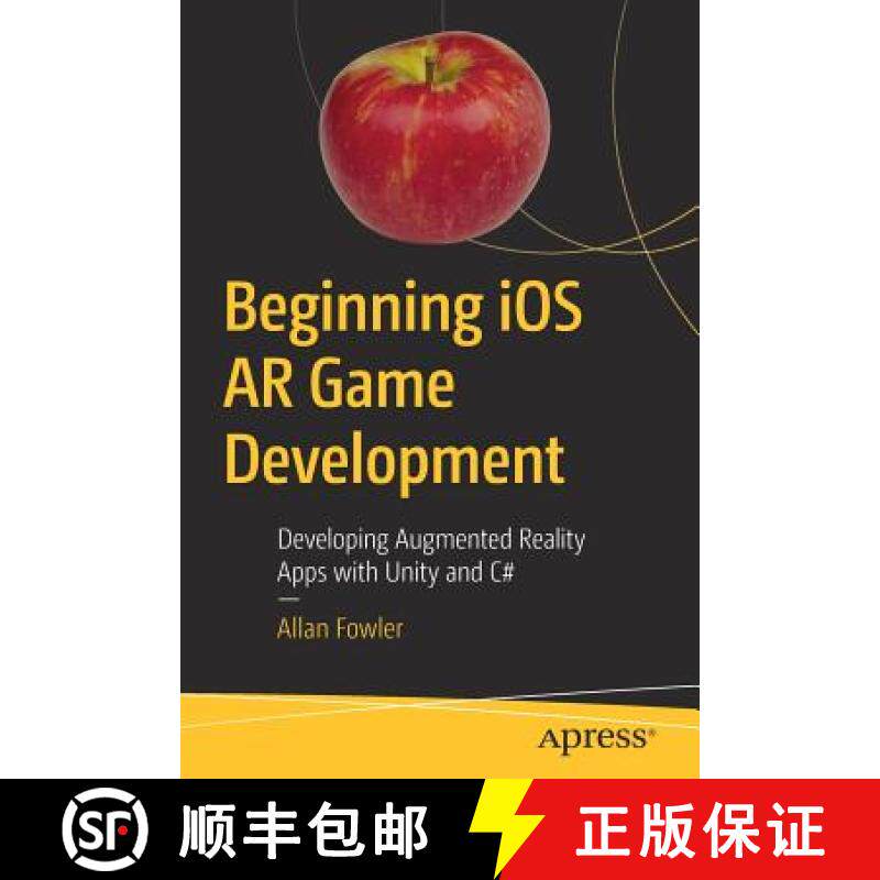 预订 Beginning iOS AR Game Development : Developing Augmented Reality Apps with Unity and C# [9781484236178]