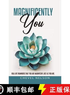 【3-4周达】Magnificently You: Real Life Reminders That You Are Magnificent Just As You Are [9798985710434]