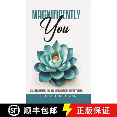 【3-4周达】Magnificently You: Real Life Reminders That You Are Magnificent Just As You Are [9798985710434]