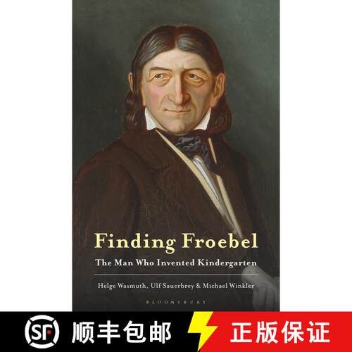 【3-4周达】精装 Finding Froebel: The Man Who Invented Kindergarten [9781350269248]