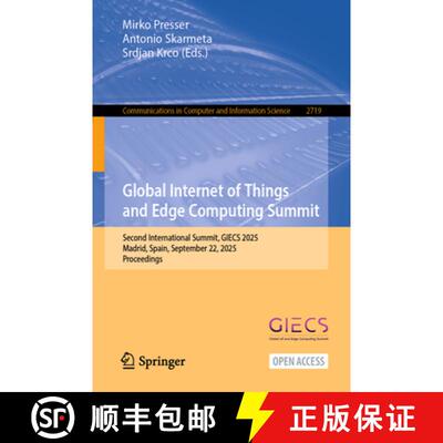 【3-4周达】Global Internet of Things and Edge Computing Summit : Second International Summit, GIECS 2... [9783032095541]