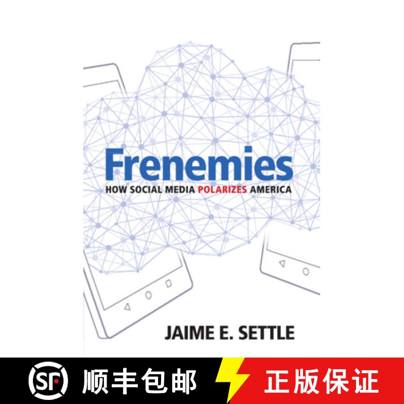 【3-4周达】Frenemies: How Social Media Polarizes America [9781108459952]