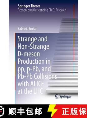【3-4周达】精装 Strange and Non-Strange D-meson Production in pp, p-Pb, and Pb-Pb Collisions with ALI... [9783030711306]