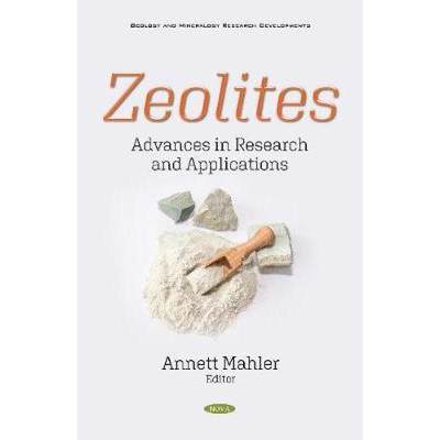 【4周达】Zeolites: Advances in Research and Applications [9781536177350]