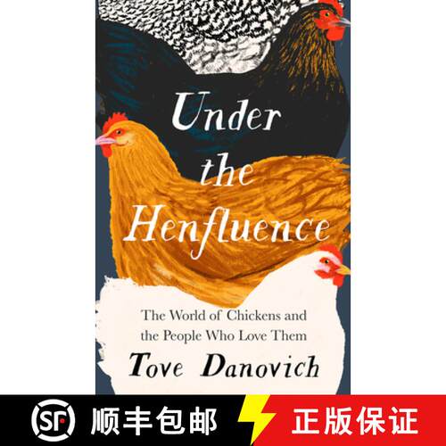 【3-4周达】精装 Under the Henfluence: The World of Chickens and the People Who Love Them [9780008505868]