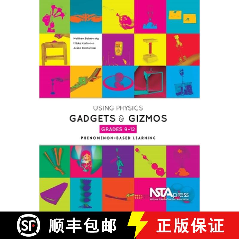 预订 Using Physical Science Gadgets and Gizmos, Grades 9-12: Phenomenon-Based Learning [9781936959365]