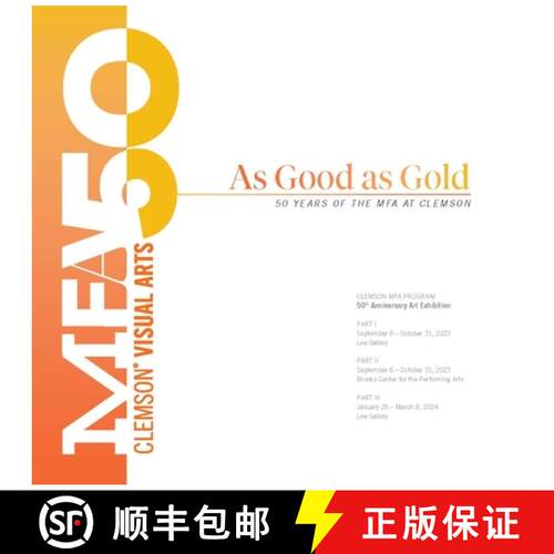 【3-4周达】As Good as Gold: 50 Years of the MFA at Clemson [9781638041085]