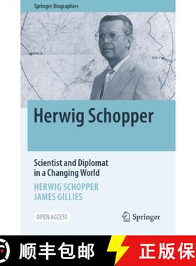 【3-4周达】Herwig Schopper - Scientist and Diplomat in a Rapidly Changing World [9783031510441]