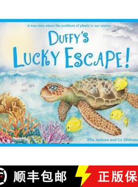 【3-4周达】Duffy's Lucky Escape: A True Story About Plastic In Our Oceans [9781999748500]