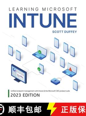 预订 Learning Microsoft Intune: Unified Endpoint Management with Intune & the Microsoft 365 product s... [9780645127966]