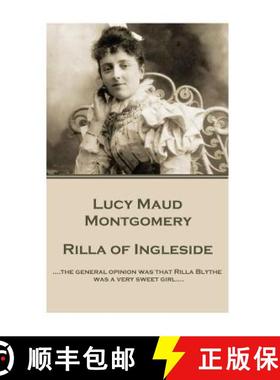 预订 Lucy Maud Montgomery - Rilla of Ingleside: ....the general opinion was that Rilla Blythe was a v... [9781785437854]