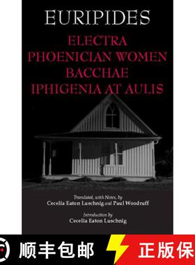 【3-4周达】Electra, Phoenician Women, Bacchae, and Iphigenia at Aulis [9781603844604]