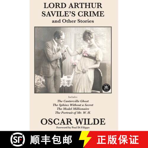 【3-4周达】精装 Lord Arthur Savile's Crime and Other Stories: Includes: Lord Arthur Saville's Crime, ... [9781680575422]