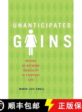 【3-4周达】意料之外的收获：日常生活网络不平等的根源 Unanticipated Gains [9780195384352]