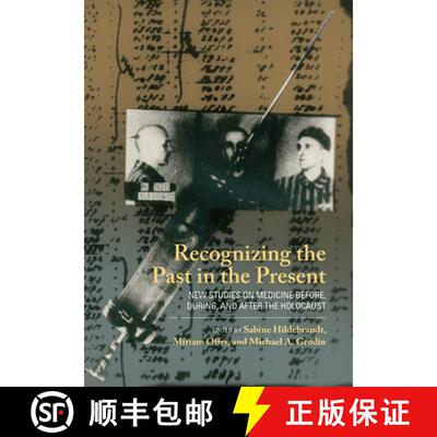 【3-4周达】Recognizing the Past in the Present: New Studies on Medicine Before, During, and After the... [9781789207842]