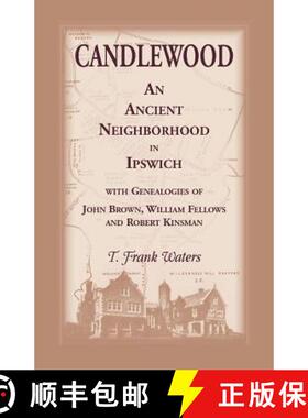 【3-4周达】Candlewood an Ancient Neighborhood in Ipswich [9780788430657]