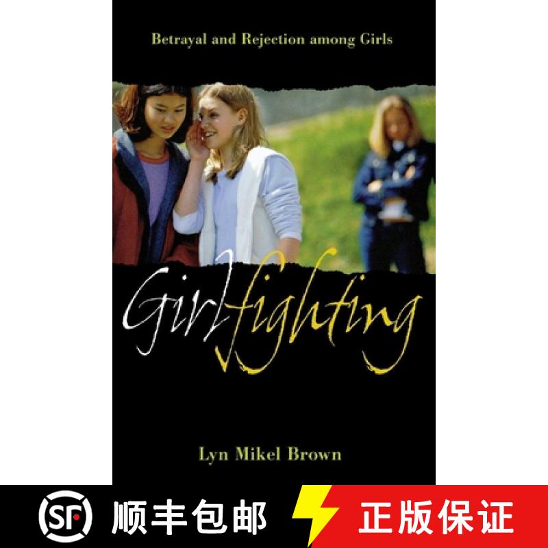 【3-4周达】Girlfighting: Betrayal and Rejection Among Girls [9780814799154]