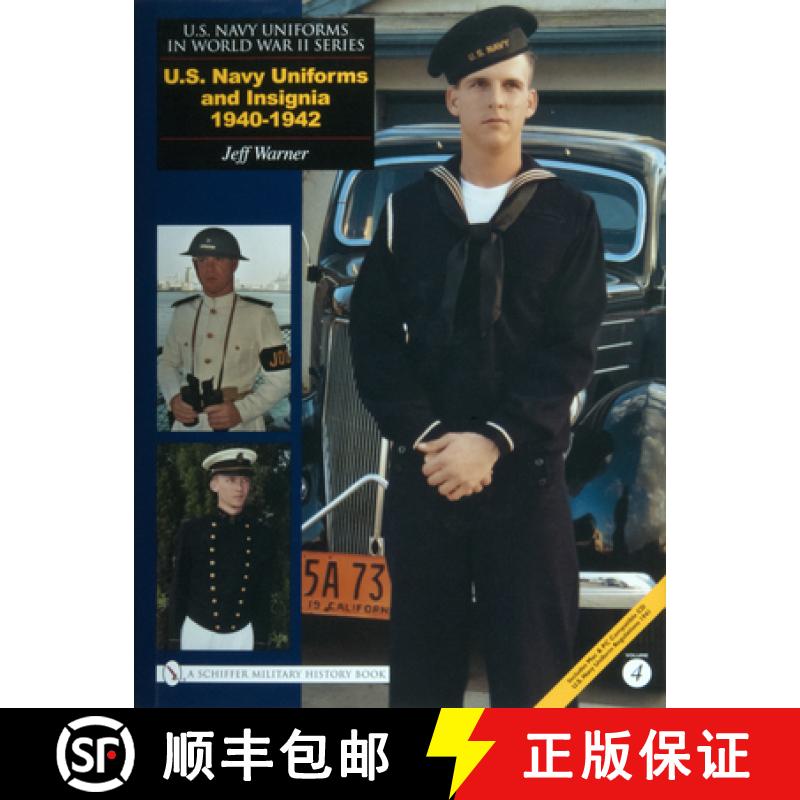 【3-4周达】U.S. NAVY UNIFORMS IN WORLD WAR II SERIES: U.S. Navy Uniforms and Insignia 1940-1942: U.S.... [9780764325830]