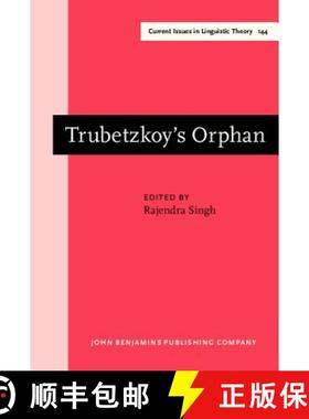 【3-4周达】Trubetzkoy's Orphan: Proceedings of the Montreal Roundtable on Morphonology: contemporary ... [9789027236487]