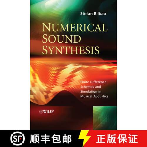 【3-4周达】精装 Numerical Sound Synthesis - Finite Difference Schemes And Simulation In Musical Acous... [9780470510469]